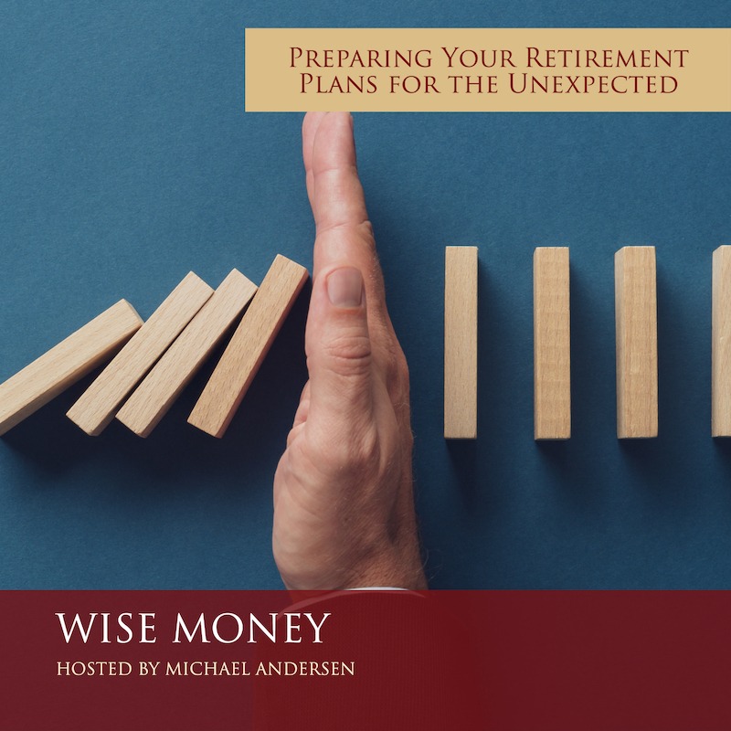 ways to go about preparing your retirement plans for the unexpected.