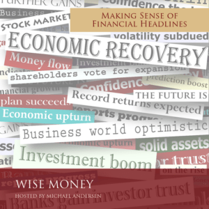 Lately, we've been seeing financial headlines coming out regarding the state of the economy that seem to be increasingly more and more negative. But how do the things we're reading about actually impact our retirement plans and financial security?