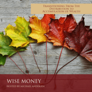 So how does one successfully navigate the transition from accumulation to distribution of wealth? That's what Michael Andersen is here to talk about today.