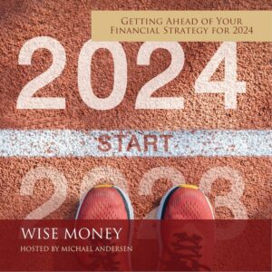 Join Michael Andersen in this insightful episode as he provides valuable guidance on getting ahead of your financial strategy for the year 2024.
